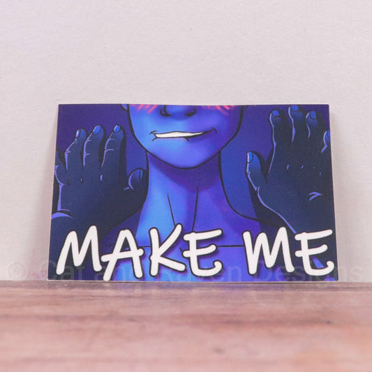 Make Me vinyl sticker Cat and Raven Designs Soap