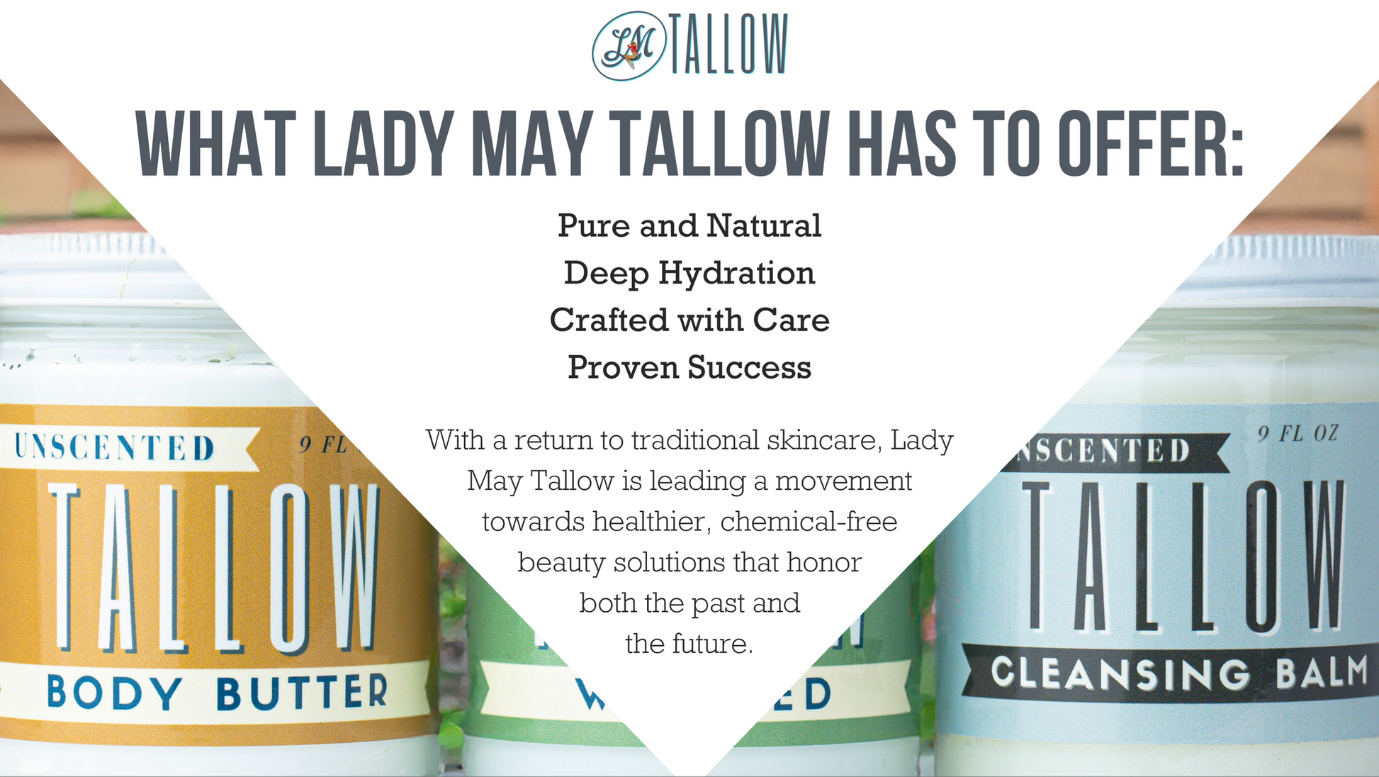 Tallow Skincare Collection - Unscented (9oz) The Lady May